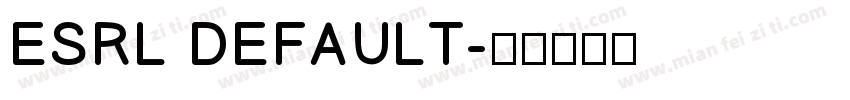 ESRL DEFAULT字体转换